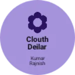 Business logo of Clouth deilar
