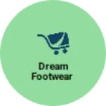 Business logo of Dream Footwear