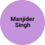 Business logo of Manjider singh