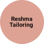 Business logo of Reshma Tailoring