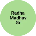 Business logo of Radha Madhav gr