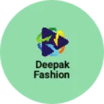 Business logo of Deepak fashion