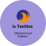 Business logo of IS textiles