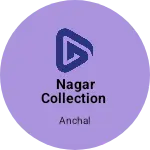 Business logo of Nagar collection