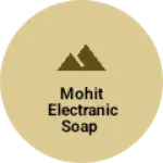 Business logo of Mohit electranic soap