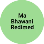 Business logo of Ma bhawani redimed and vastralye