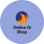 Business logo of ONLINE OR SHOP