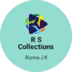 Business logo of R S Collections
