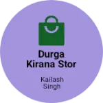 Business logo of Durga kirana stor