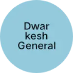 Business logo of DWARKESH GENERAL STORE