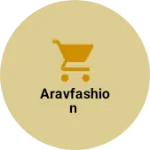 Business logo of ARAVFASHION