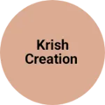 Business logo of KRISH CREATION