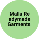 Business logo of Malla Readymade Garments