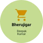 Business logo of Bherujigar