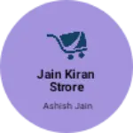 Business logo of Jain kiran strore