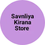 Business logo of Savnliya kirana store