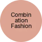 Business logo of Combination fashion