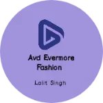 Business logo of AVD EVERMORE FASHION