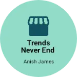 Business logo of Trends never end