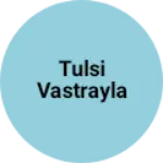 Business logo of Tulsi vastrayla