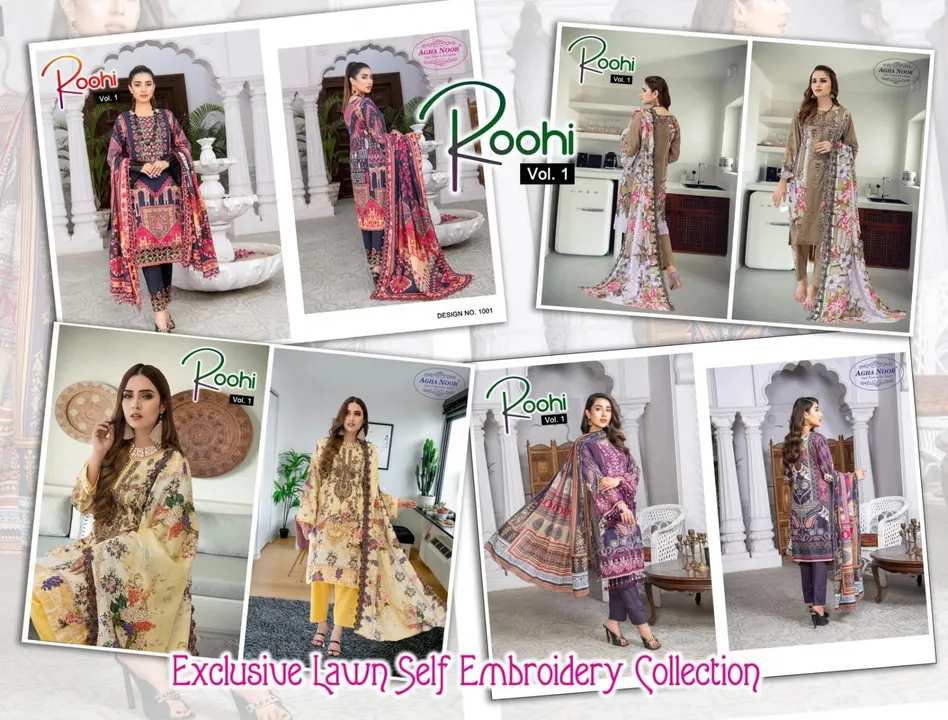 Dear Customer,

     *ROOHI*
       *VOL 1*
*PURE LAWN   COTTON*
*SELF EMROIDERY COLLECTION*
👗👗👗 uploaded by Fashion Textile  on 6/8/2023