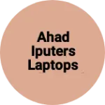 Business logo of Ahad iputers laptops sales and service