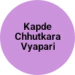 Business logo of Kapde chhutkara vyapari