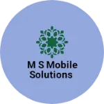 Business logo of M s mobile solutions