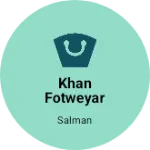 Business logo of Khan fotweyar