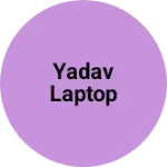 Business logo of Yadav laptop