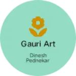 Business logo of Gauri Art