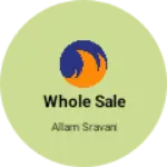 Business logo of Whole sale