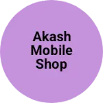 Business logo of Akash mobile shop