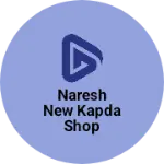 Business logo of Naresh new kapda shop