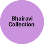 Business logo of Bhairavi Collection