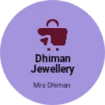 Business logo of Dhiman jewellery store