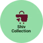 Business logo of Shiv Collection