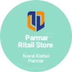 Business logo of Parmar ritail store