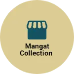 Business logo of Mangat collection