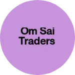 Business logo of Om Sai Traders