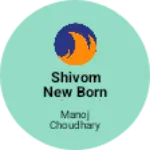 Business logo of Shivom new born baby kids wear
