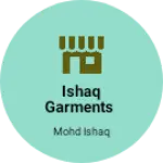 Business logo of Ishaq garments