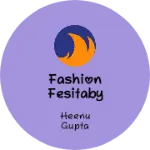 Business logo of Fashion fesitaby Hitanshi