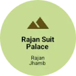 Business logo of Rajan suit palace