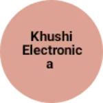 Business logo of KHUSHI ELECTRONICA