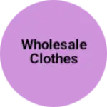 Business logo of Wholesale Clothes