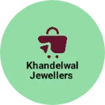 Business logo of KHANDELWAL JEWELLERS