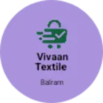 Business logo of Vivaan Textile