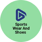 Business logo of Sports wear and shoes