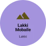 Business logo of Lakki mobaile wholesale